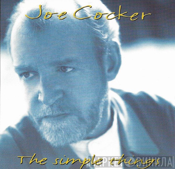 Joe Cocker  - The Simple Things