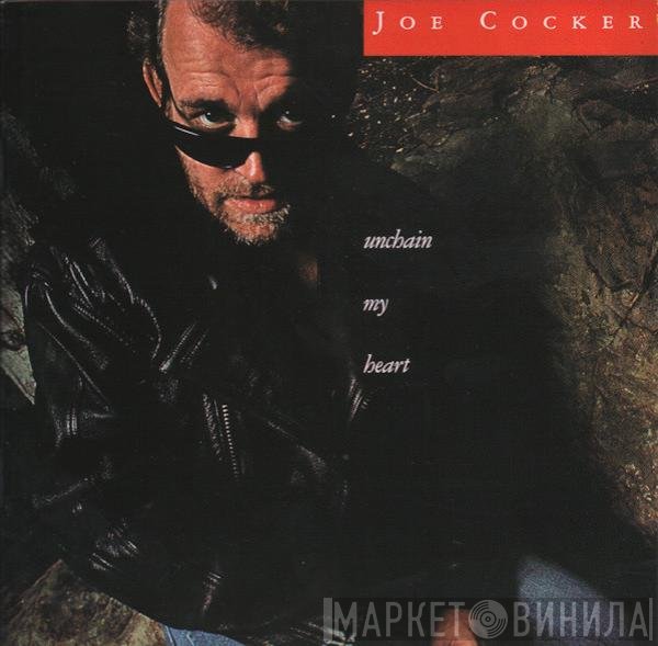 Joe Cocker - Unchain My Heart