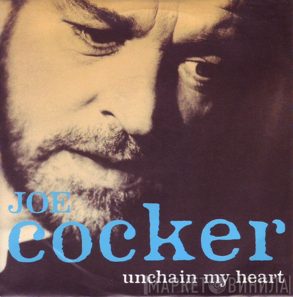 Joe Cocker - Unchain My Heart