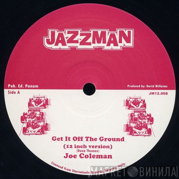 Joe Coleman - Get It Off The Ground