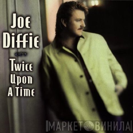 Joe Diffie - Twice Upon A Time