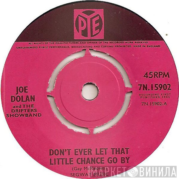 Joe Dolan, The Drifters Showband - Don't Ever Let That Little Chance Go By