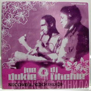 Joe Dukie &amp; DJ Fitchie - Seconds