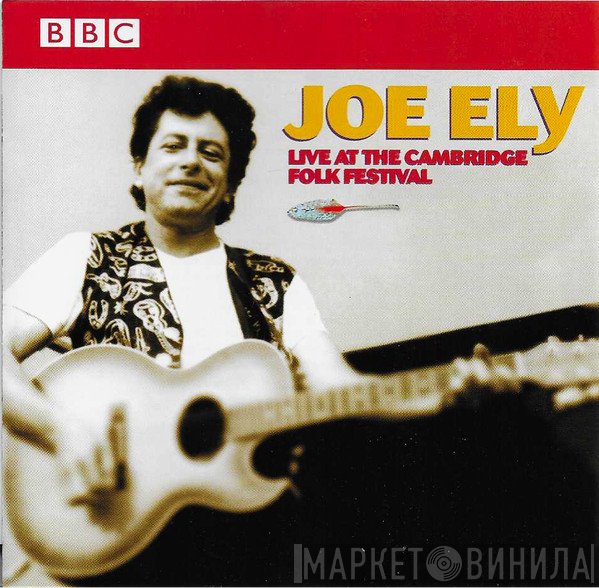 Joe Ely - Live At The Cambridge Folk Festival