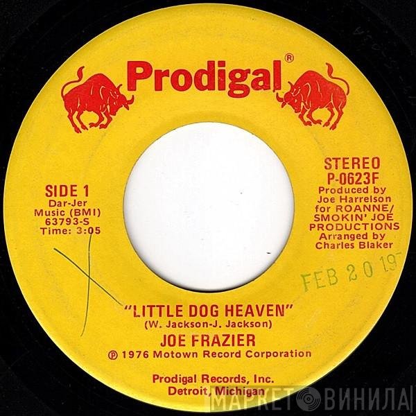 Joe Frazier - Little Dog Heaven