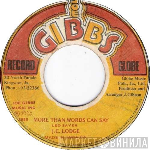 Joe Gibbs & The Professionals, JC Lodge - More Than Words Can Say / Love You Tomorrow
