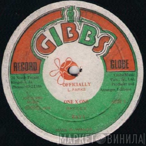 Joe Gibbs &amp; The Professionals, Lloyd Parks, Ray I - Officially / One X One / Lord Oh