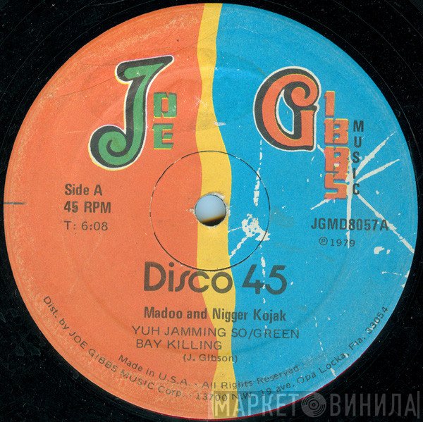 Joe Gibbs & The Professionals, Nigger Kojak, Madoo - Yuh Jamming So / Jam Fi Bread