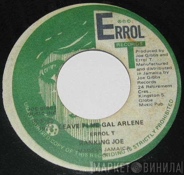 Joe Gibbs & The Professionals, Ranking Joe - Leave Fi Me Gal Arlene / Arlene