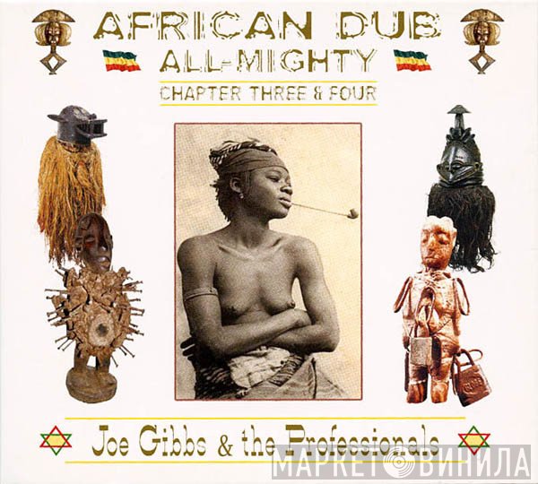 Joe Gibbs & The Professionals - African Dub All Mighty - Chapter Three & Four