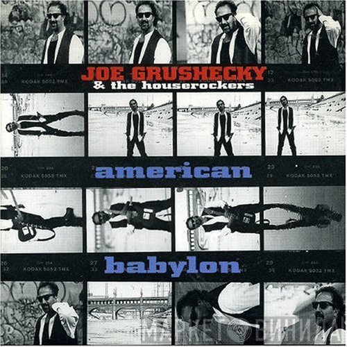 Joe Grushecky & The Houserockers - American Babylon