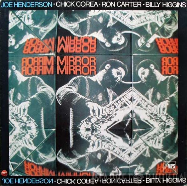 Joe Henderson • Chick Corea • Ron Carter • Billy Higgins  - Mirror, Mirror