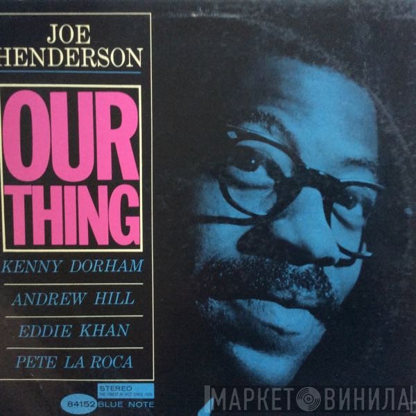 Joe Henderson  - Our Thing