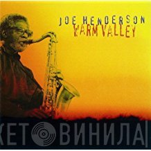 Joe Henderson - Warm Valley