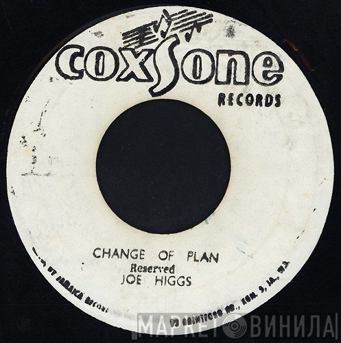 Joe Higgs / The Soul Vendors  - Change Of Plan / Rocking Sweet Pea