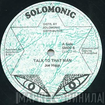 Joe Higgs - Talk To That Man