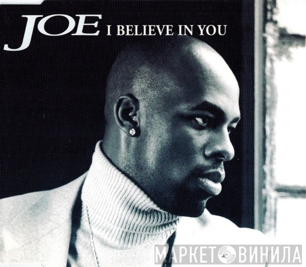 Joe  - I Believe In You