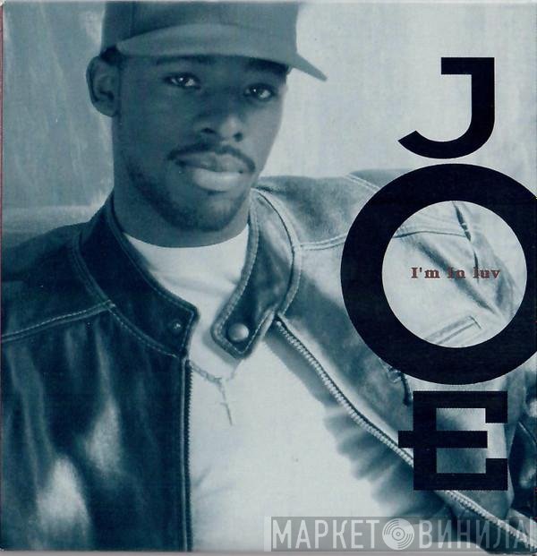 Joe  - I'm In Luv