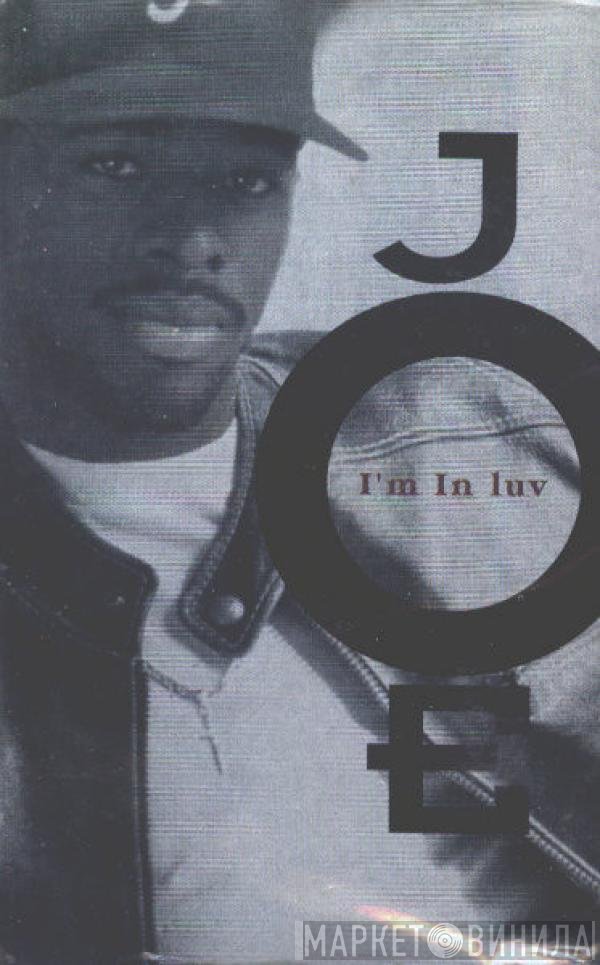 Joe  - I'm In Luv