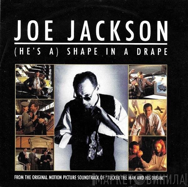 Joe Jackson  - (He's A) Shape In A Drape