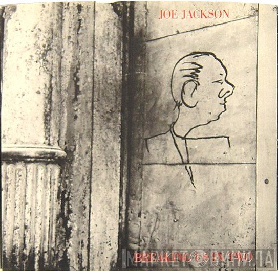 Joe Jackson  - Breaking Us In Two