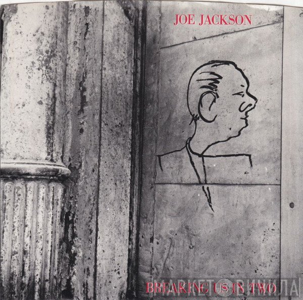Joe Jackson  - Breaking Us In Two