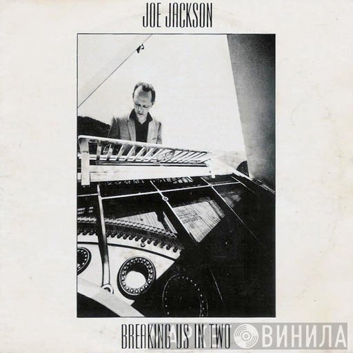 Joe Jackson  - Breaking Us In Two