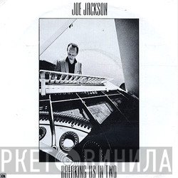 Joe Jackson - Breaking Us In Two
