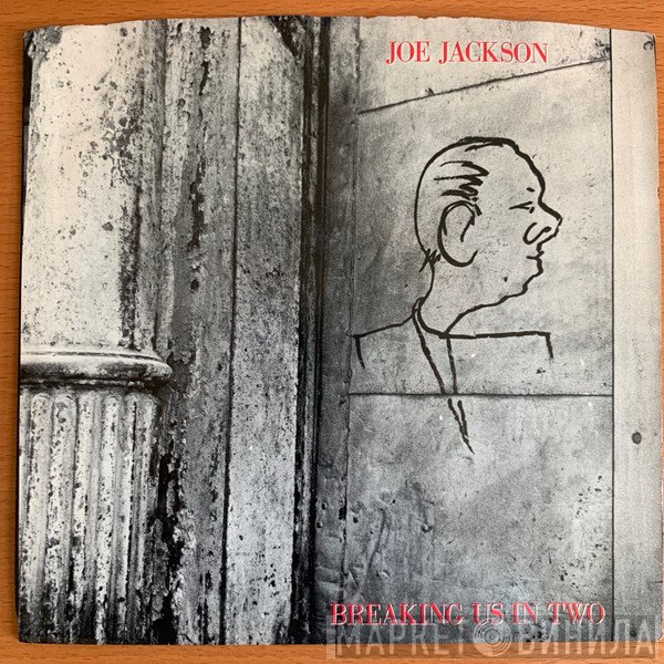 Joe Jackson  - Breaking Us In Two