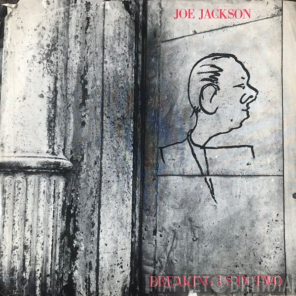Joe Jackson  - Breaking Us In Two