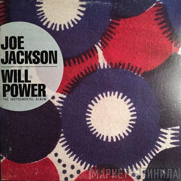 Joe Jackson  - Will Power