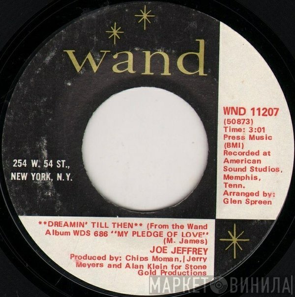 Joe Jeffrey - Dreamin' Till Then / The Train