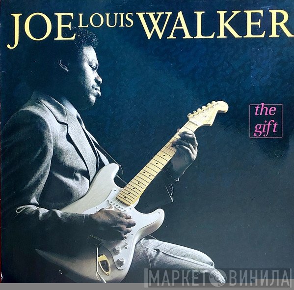 Joe Louis Walker - The Gift