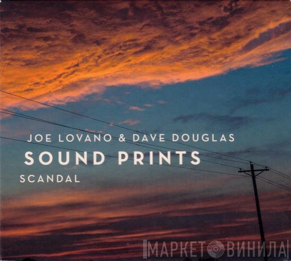 Joe Lovano & Dave Douglas, Sound Prints  - Scandal