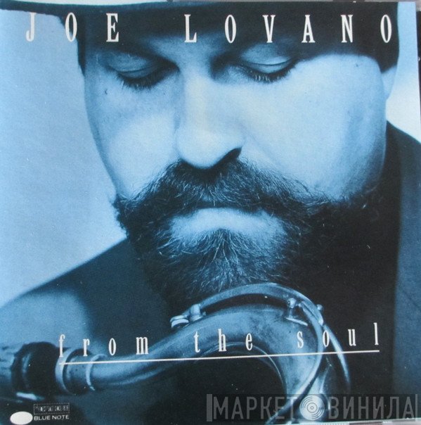 Joe Lovano  - From The Soul