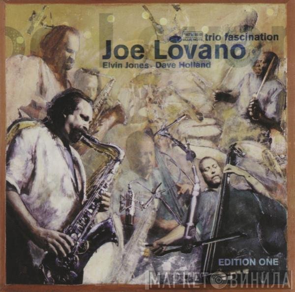 Joe Lovano - Trio Fascination - Edition One