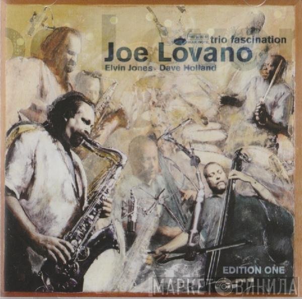 Joe Lovano  - Trio Fascination - Edition One