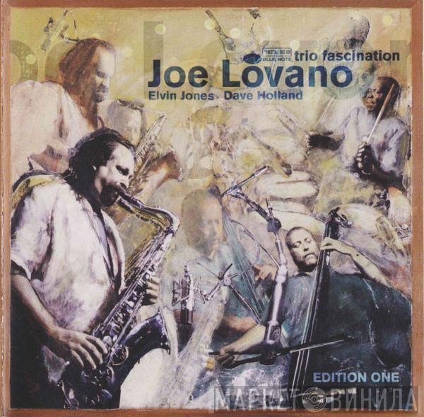 Joe Lovano  - Trio Fascination - Edition One