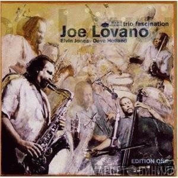 Joe Lovano  - Trio Fascination - Edition One