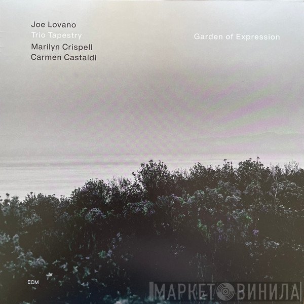 Joe Lovano, Trio Tapestry, Marilyn Crispell, Carmen Castaldi  - Garden Of Expression