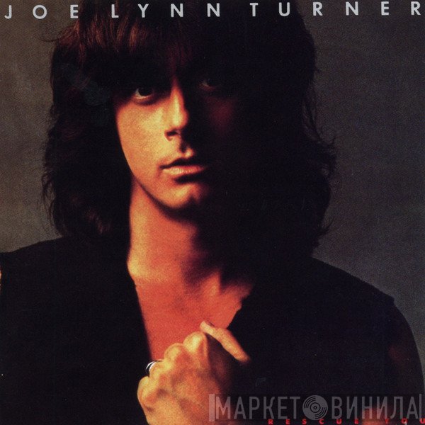 Joe Lynn Turner  - Rescue You