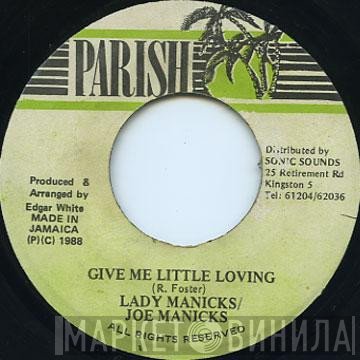 Joe Mannix, Lady Manicks - Give Me Little Loving