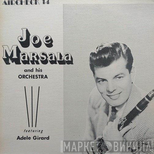 Joe Marsala And His Orchestra - Joe Marsala And His Orchestra featuring Adele Girard