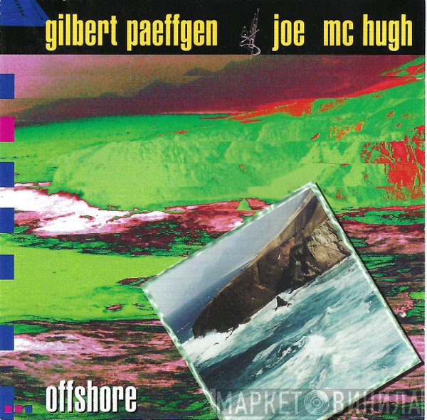 Joe McHugh, Gilbert Paeffgen - Offshore