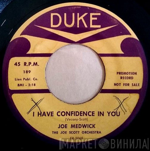 Joe Medwick - I Have Confidence In You / You Still Send Me