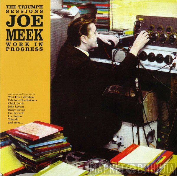 Joe Meek  - Work In Progress - The Triumph Sessions