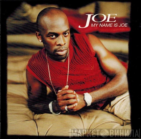 Joe - My Name Is Joe