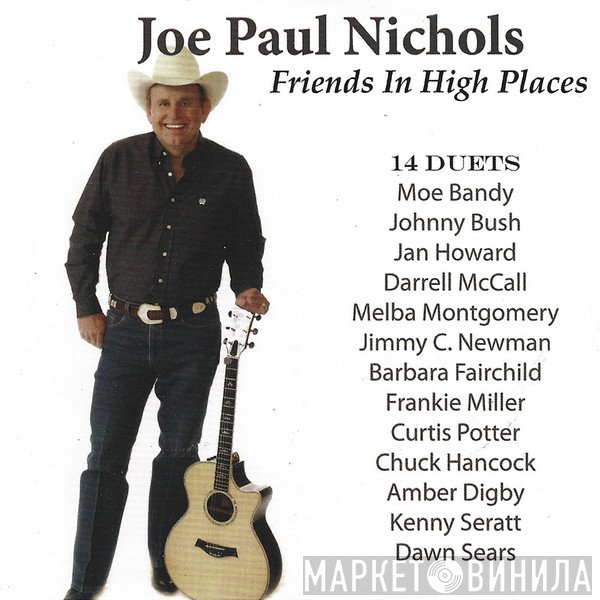 Joe Paul Nichols - Friends In High Places