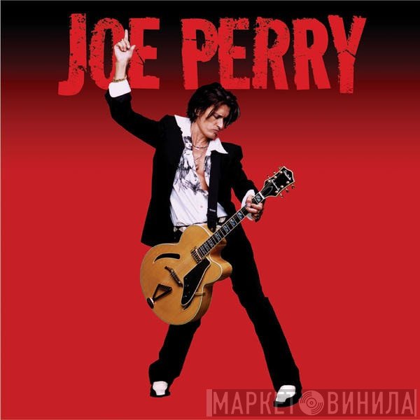 Joe Perry  - Joe Perry