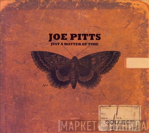 Joe Pitts - Just A Matter Of Time